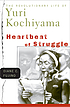 Heartbeat of struggle : the revolutionary life of Yuri Kochiyama