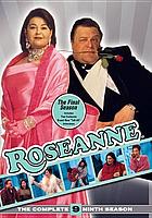 Roseanne. / The complete ninth season