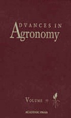 Advances in agronomy. / Volume 77