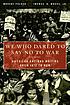 We who dared to say no to war : American antiwar... de  Murray Polner 