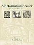 A Reformation reader : primary texts with introductions