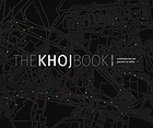 The Khoj book, 1997-2007 : contemporary art practice in India