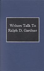Writers talk to Ralph D. GardnerWriters talk to Ralph D. Gardner