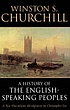 History of the English-speaking peoples 著者： Winston Churchill