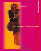 Hertzian tales : electronic products, aesthetic experience, and critical design