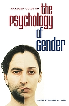 Praeger guide to the psychology of gender