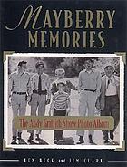 Mayberry memories : the Andy Griffith show photo album