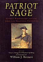 Patriot sage : George Washington and the American political tradition