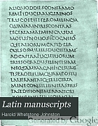 Latin manuscripts; an elementary introduction to the use of critical editions for high school and college clases,