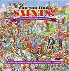 Can you find saints? : introducing your child to holy men and women