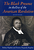 The Black presence in the era of the American Revolution