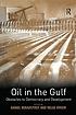 Oil in the Gulf : obstacles to democracy and development 著者： Daniel Heradstveit