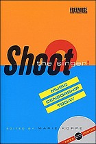 Shoot the singer! : music censorship today