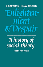 Enlightenment and despair : a history of social theory