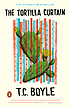 The tortilla curtain 著者： T  Coraghessan Boyle