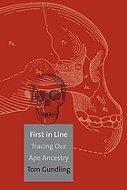 First in Line: Tracing Our Ape Ancestry cover image