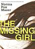 The missing girl door Norma Fox Mazer