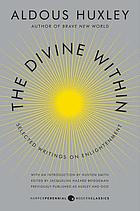 The divine within : selected writings on enlightenment