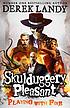 Skulduggery Pleasant : playing with fire de Derek Landy