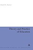 Theory and practice of education by David A Turner, professor.