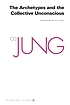 The archetypes and the collective unconscious by  C  G Jung 
