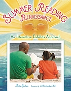 Summer reading renaissance : an interactive exhibits approach
