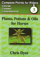 Plants, potions and oils for horses