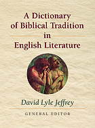 A Dictionary of biblical tradition in English literature