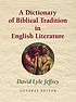 A Dictionary of biblical tradition in English literature