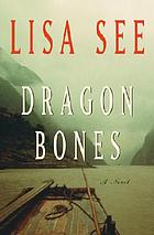 Dragon bones : a novel