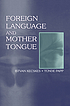 Foreign language and mother tongue