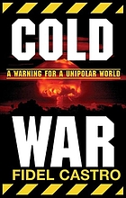 Cold war : warnings for a unipolar world