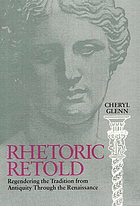 Rhetoric retold : regendering the tradition from antiquity through the Renaissance