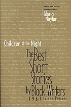 Children of the night : the best short stories by Black writers, 1967 to the present