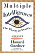 Multiple intelligences : the theory in practice von Howard Gardner