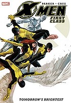 X-men First Class : Tomorrow's Brightest