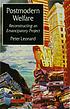 Postmodern Welfare : Reconstructing an Emancipatory... by Peter Leonard