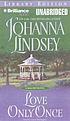 Love only once : [a Malory novel] von Johanna Lindsey