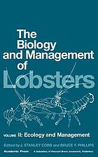 The Biology and management of lobsters / Volume II. Ecology and management.