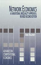 Network economics : a variational inequality approach