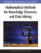 Mathematical methods for knowledge discovery and data mining