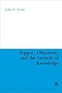 Popper, objectivity, and the growth of knowledge door John H Sceski