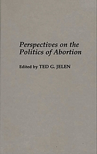 Perspectives on the politics of abortion