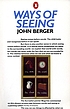 Ways of seeing : based on the BBC television series... by John Berger