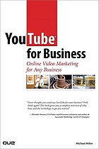 YouTube for business : online video marketing for any business