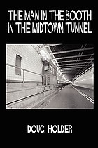 The man in the booth in the midtown tunnel