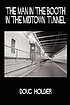 The man in the booth in the midtown tunnel by Doug Holder