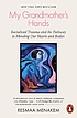 My grandmother's hands : racialized trauma and... Autor: Resmaa Menakem