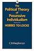 The political theory of possessive individualism,... de C  B Macpherson