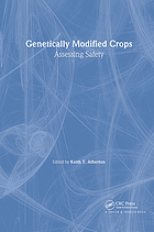 Genetically modified crops : assessing safety